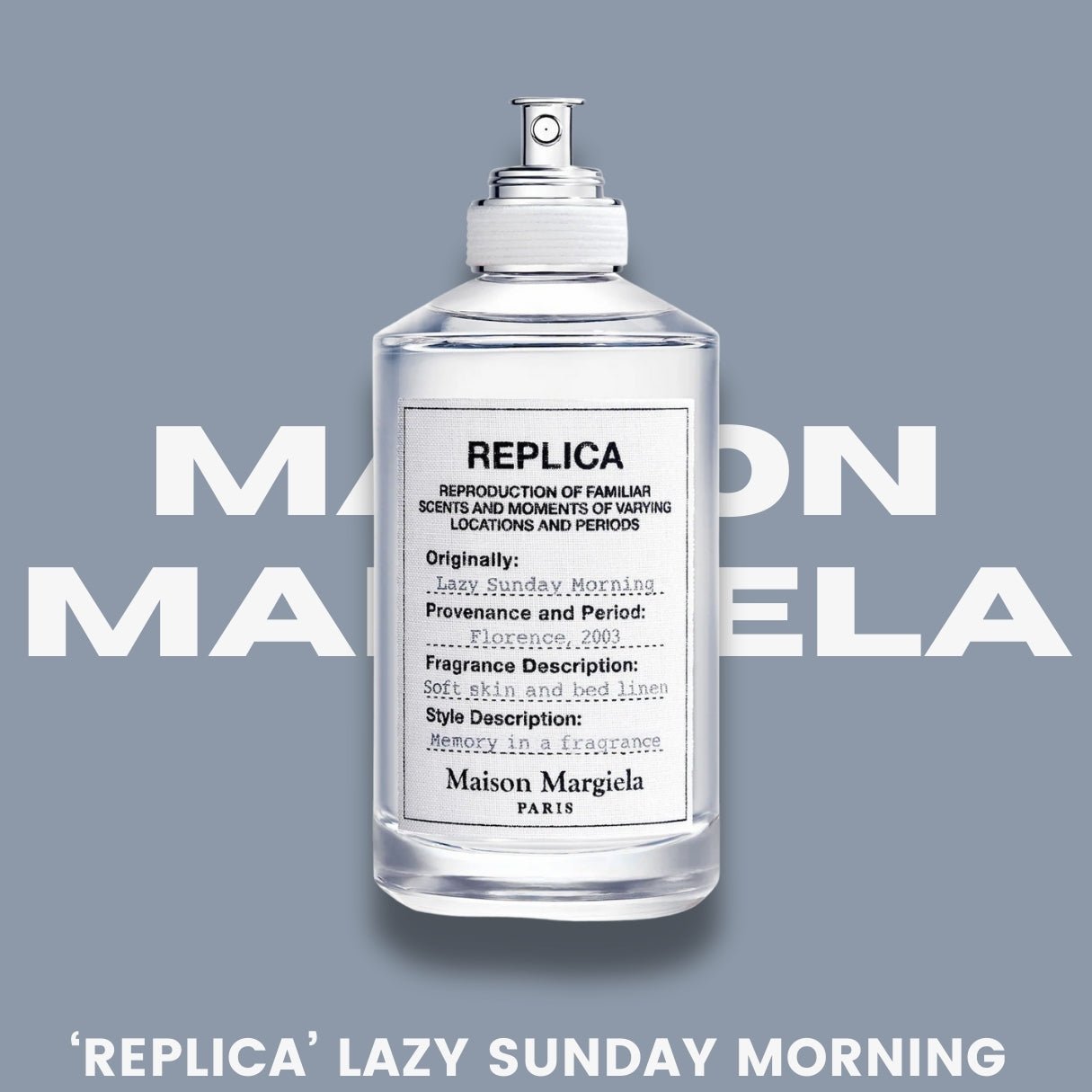Maison Margiela 'REPLICA' Lazy Sunday Morning - Fortier Germane