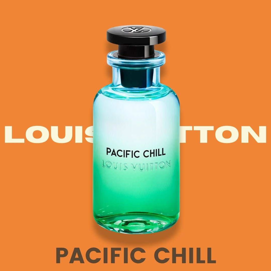 Pacific Chill Louis Vuitton - Fortier Germane